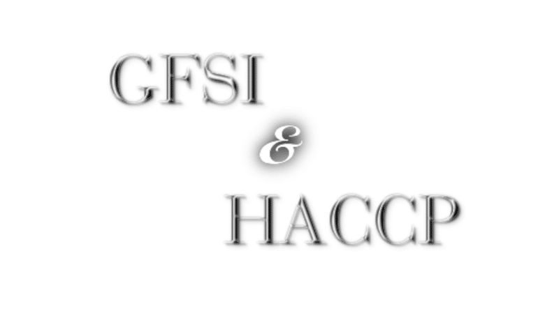 Navigating the Path to HACCP and GFSI Certifications: Key Strategies and Best Practices for Food Safety Excellence
